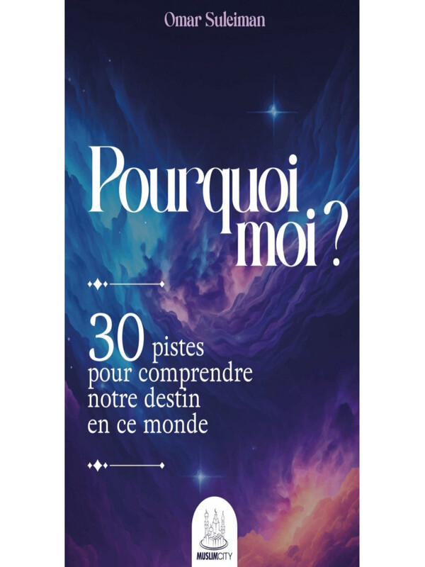 pourquoi moi ? – 30 pistes pour comprendre notre destin en ce monde pourquoi moi ? – 30 pistes pour comprendre notre destin en ce monde