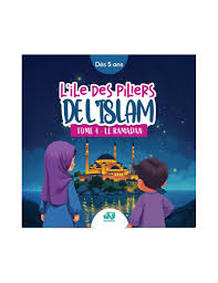 l'île des piliers de l'islam tome 4 : le ramadan